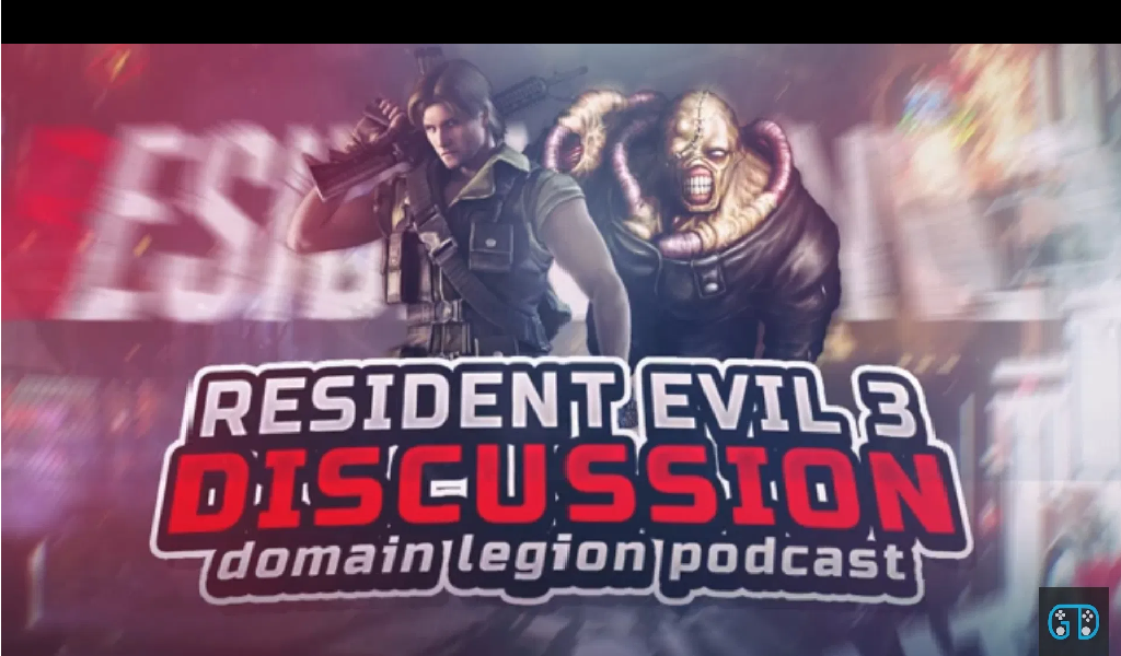 Taken from Legion Domain Podcast #3: Resident Evil 3 Remake Discussion